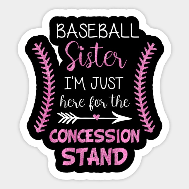 Baseball Sister Im Just here for the Concession Stand Sticker by Vigo